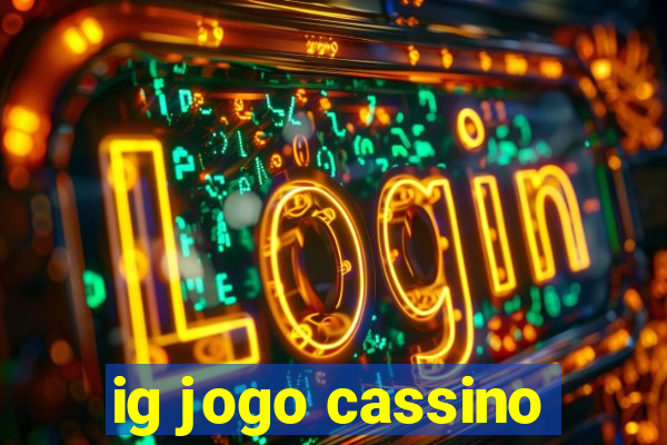 ig jogo cassino